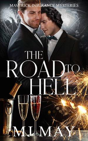 The Road to Hell by M.J. May