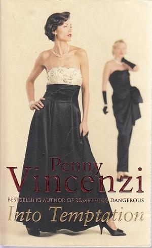 Into Temptation by Penny Vincenzi