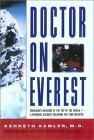 Doctor on Everest: Emergency Medicine at the Top of the World - A Personal Account of the 1996 Disaster by Edmund Hillary, Kenneth Kamler