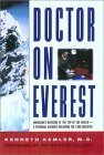 Doctor on Everest: Emergency Medicine at the Top of the World - A Personal Account of the 1996 Disaster by Kenneth Kamler, Edmund Hillary