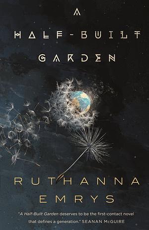 A Half-Built Garden by Ruthanna Emrys