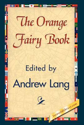 The Orange Fairy Book by Andrew Lang