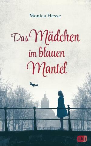 Das Mädchen im blauen Mantel by Monica Hesse