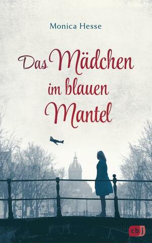 Das Mädchen im blauen Mantel by Monica Hesse