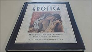 Second Illustrated Anthology of Erotica by Charlotte Hill, William Wallace