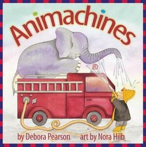 Animachines by Nora Hilb, Debora Pearson