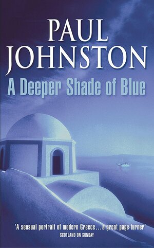 A Deeper Shade Of Blue by Paul Johnston