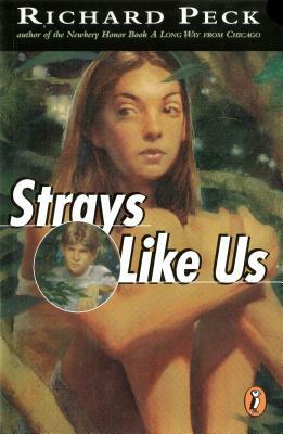 Strays Like Us by Richard Peck