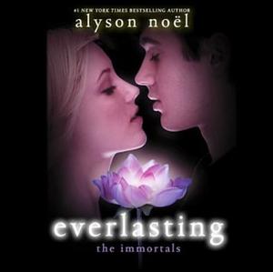 Everlasting by Alyson Noël