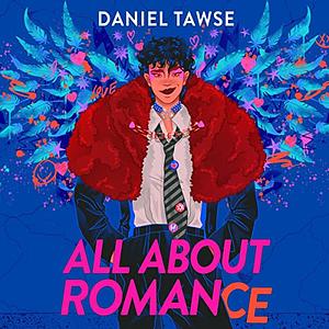  All About Romance by Daniel Tawse