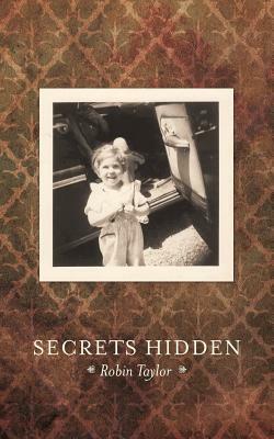 Secrets Hidden: By the Side of the Road by Robin Taylor