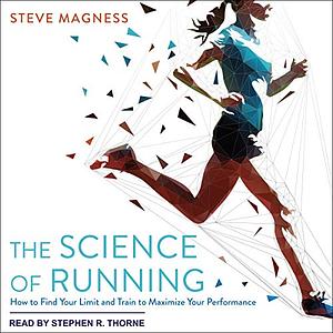 The Science of Running by Steve Magness