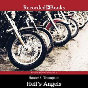 Hell's Angels by Hunter S. Thompson