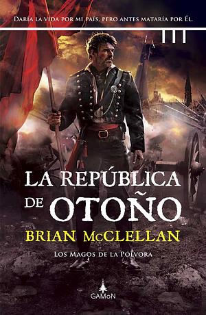 La república de otoño by Brian McClellan