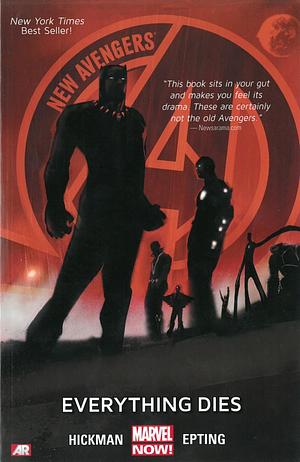 New Avengers: Everything Dies by Steve Epting (Illustrator), Jonathan Hickman