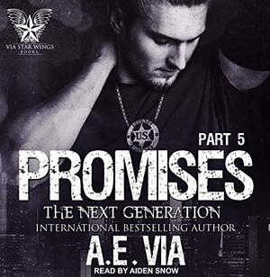 Promises: The Next Generation by A.E. Via