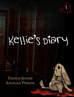 Kellie's Diary #1 by Angeline Perkins, Thomas Jenner