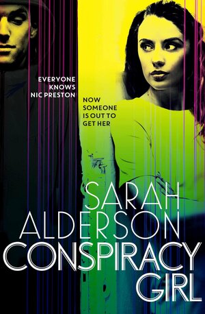 Conspiracy Girl by Sarah Alderson