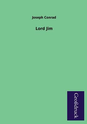 Lord Jim by Joseph Conrad