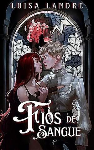 Fios de sangue by Luisa Landre