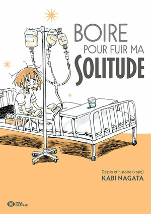 Boire pour fuir ma solitude by Nagata Kabi