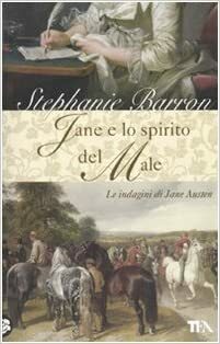 Jane e lo spirito del male by Stephanie Barron