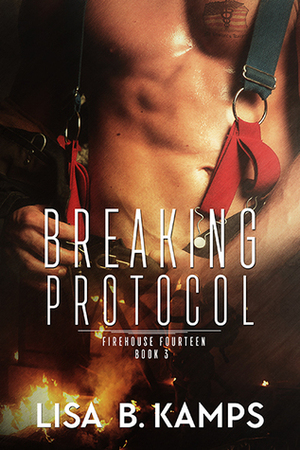 Breaking Protocol by Lisa B. Kamps