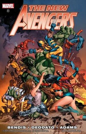 New Avengers by Brian Michael Bendis, Vol. 3 by Mike Deodato, Brian Michael Bendis, Will Conrad, Neal Adams