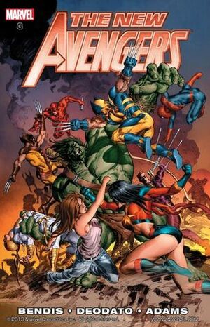 New Avengers by Brian Michael Bendis, Vol. 3 by Brian Michael Bendis, Will Conrad, Neal Adams, Mike Deodato Jr.