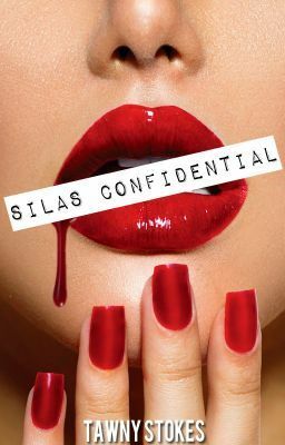 Silas Confidential by Tawny Stokes