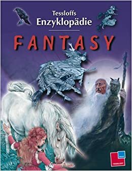 Tessloffs Enzyklopädie Fantasy by Judy Allen