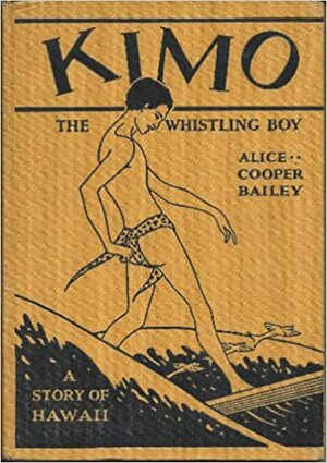 Kimo - The Whistling Boy by Alice Cooper Bailey