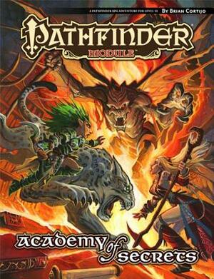 Pathfinder Modules: Academy of Secrets by Brian Cortijo