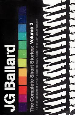 The complete short stories of J.G. Ballard volume 2 by J. G Ballard