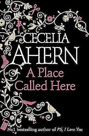 A Place Called Here by Cecelia Ahern