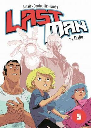 Last Man: The Order by Bastien Vivès, Balak, Michaël Sanlaville