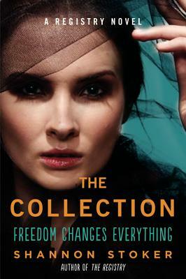 The Collection: A Registry Novel by Shannon Stoker