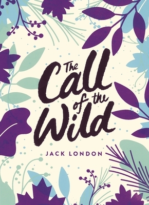 The Call of the Wild by Jack London