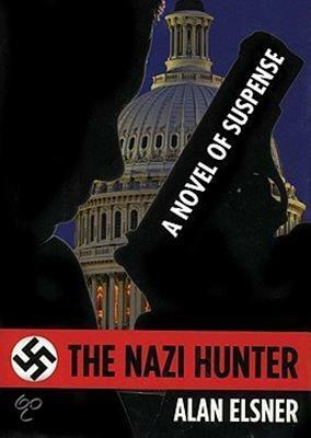 The Nazi Hunter by Alan Elsner