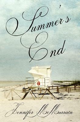Summer's End by Jennifer McMurrain, Jenilyn Michaels