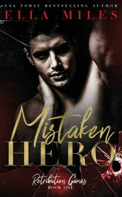 Mistaken Hero by Ella Miles