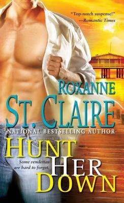 Hunt Her Down by Roxanne St Claire