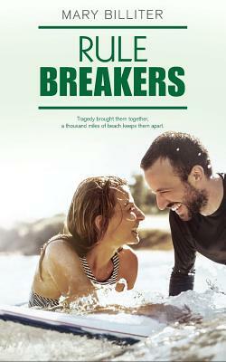 Rule Breakers by Mary Billiter