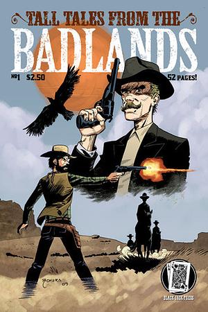 Tall Tales from the Badlands, Vol. #1 by Sean Fahey