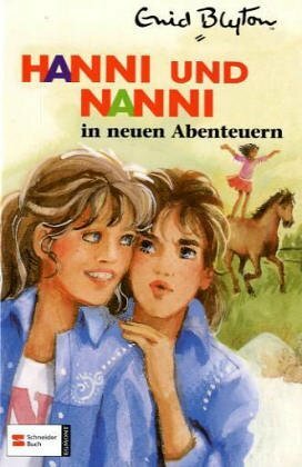 Hanni und Nanni in neuen Abenteuern by Enid Blyton