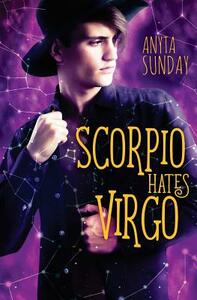 Scorpio Hates Virgo by Anyta Sunday