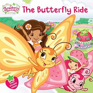 The Butterfly Ride by Saxton Moore, Amy Ackelsberg