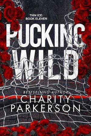 Pucking Wild by Charity Parkerson