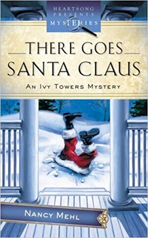 There Goes Santa Claus by Nancy Mehl