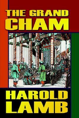 The Grand Cham by Harold Lamb